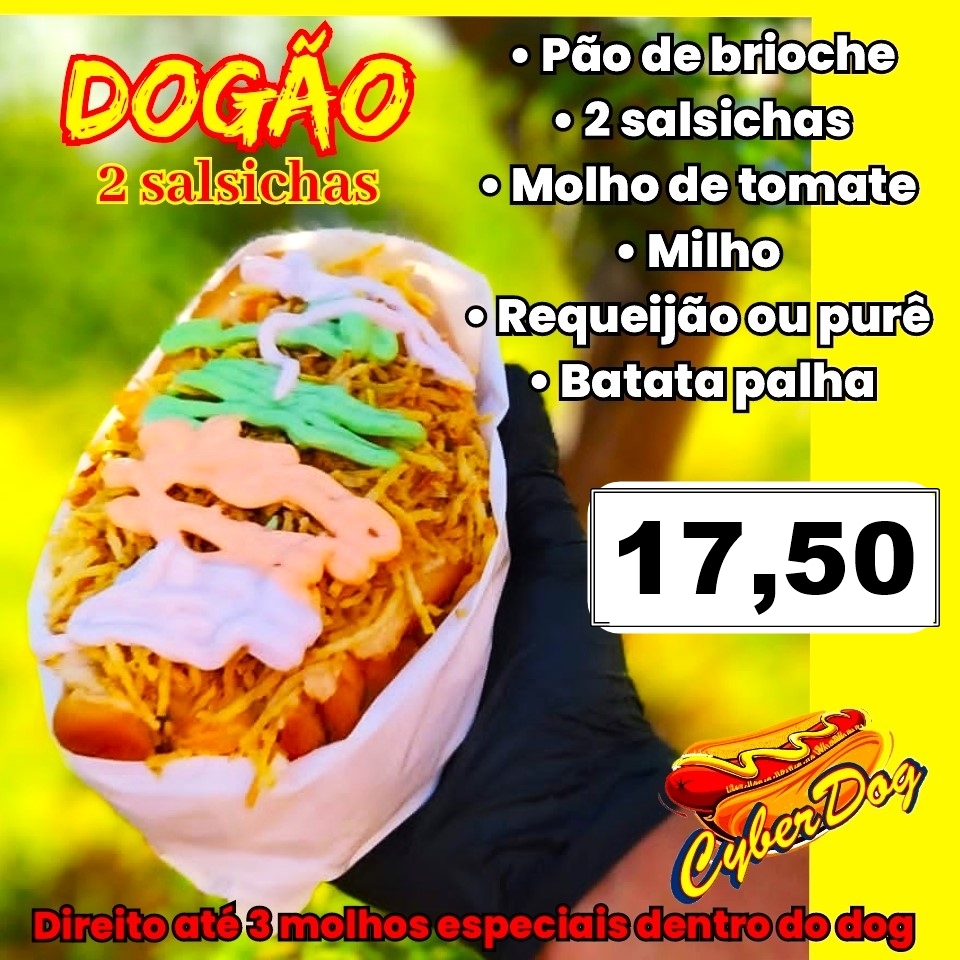 Dogão - Pão de brioche, 2 salsichas, molho de tomate, requeijão ou purê, milho, batata palha - R$ 17,50